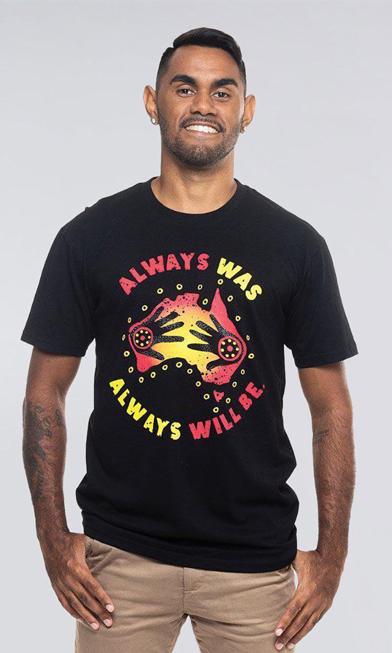 Aboriginal Art Men's T-Shirt Always Was, Always Will Be